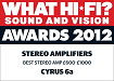 CYRUS 6a - Hi-Fi Choice Group Test Winner